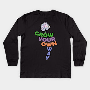 Grow your own way T-shirt 2021 Kids Long Sleeve T-Shirt